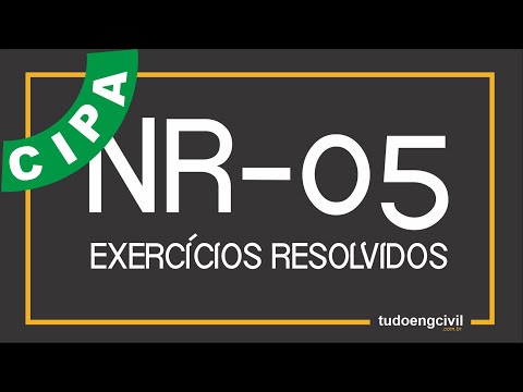 EXERCÍCIOS RESOLVIDOS NR 5 - CIPA COMISSÃO INTERNA DE PREVENÇÃO DE ACIDENTES