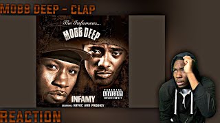 UH OH! Mobb Deep - Clap REACTION!
