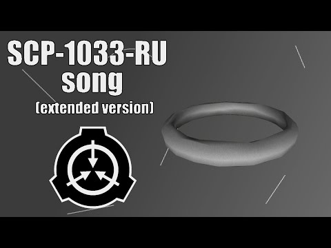 SCP-1033-RU song (Protective Bracelet) (extended version)