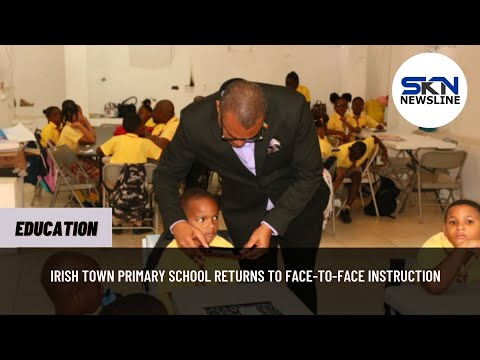 IRISH TOWN PRIMARY SCHOOL RETURNS TO FACE TO FACE INSTRUCTION