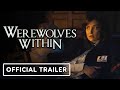 Werewolves Within - Official Movie Trailer (2021) Milana Vayntrub, Sam Richardson | Ubisoft