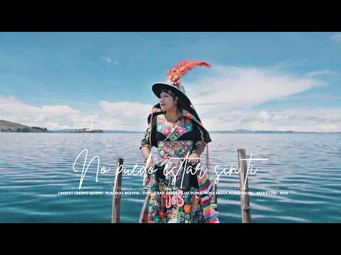RUNAKAY  BOLIVIA - NO PUEDO ESTAR SIN TI