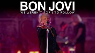 Bon Jovi - We Weren't Born To Follow (Bon Jovi Forever: A Tony Robbins Special) (Subtitulado)