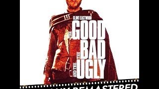 Ennio Morricone - The Good, The Bad and The Ugly - The Strong (Il Forte) - High Quality Au