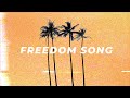 Freedom Song
