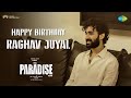Welcome On Board Raghav Juyal Happy Birthday The Paradise Nani Srikanth Odela Anirudh