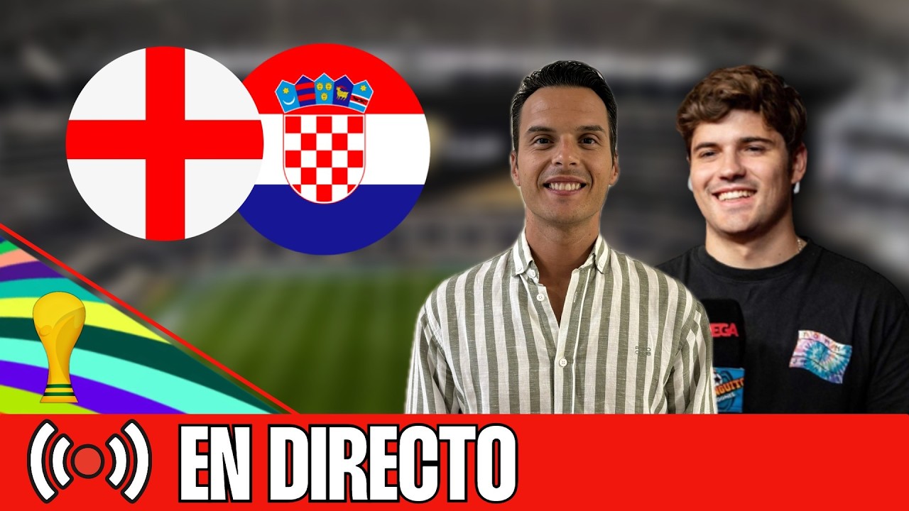⚽️ INGLATERRA VS CROACIA | MUNDIAL 2026 | CHIRINGUITO LIVE