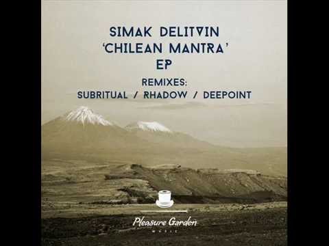 Simak Delitvin - Chilean mantra (dEEPoint remix)