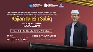 Download lagu 🛑LIVE Kajian Tahsin Sabiq - Talaqqi Surat Al-Adiyat | Ustadz Dadan Hamdani, S. Pd, Al-Hafidz. mp3