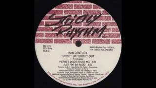 27th Century (TURN IT UP / TURN IT OUT) ( JACK & TOM AND N.W.O SMOKEYS CUT )