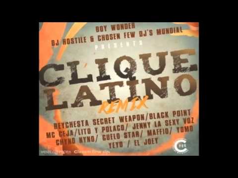 CliqueLatinoRemix2013 - Reychesta, BlackPoint, McCeja, LitoYPolaco, JennyLaSexyVoz ChynoNyno Maffio