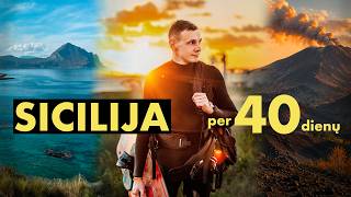 Kodėl po 40 dienų nenorėjome išvykti iš SICILIJOS