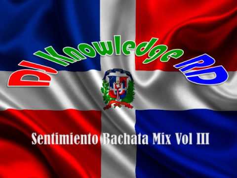 Sentimiento Bachata Mix Vol III
