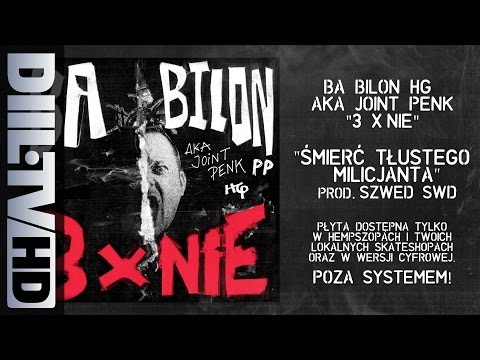 Bilon HG - Śmierć Tłustego Milicjanta (prod. Szwed SWD) [DIIL.TV]