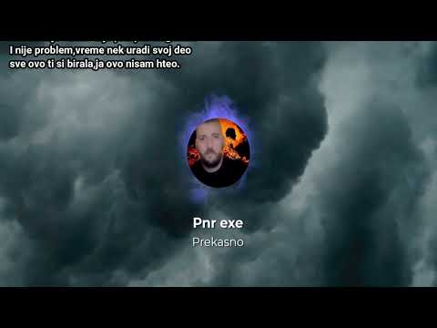 Pnr exe - Prekasno 2022