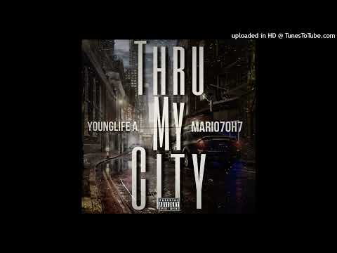 Mario7oh7 x YounglifeA - ThruMyCity
