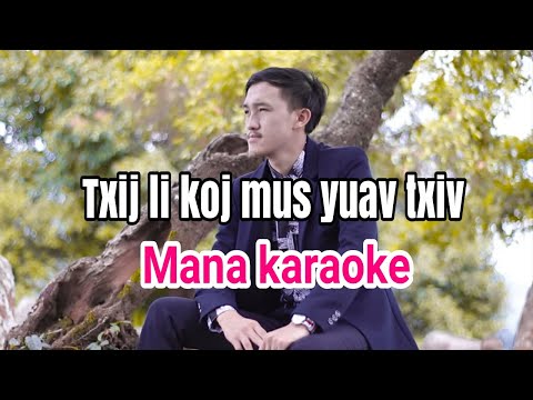 Txij koj mus yuav txiv karaoke _ mana xiong intrumental 2021