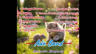 Download lagu Hits Pada Masanya!!! ADA Band Full Album Romantic Rhapsody mp3 Download lagu Hits Pada Masanya!!! ADA Band Full Album Romantic Rhapsody mp3