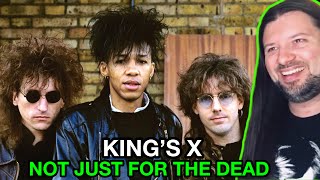 REACTION! ☠️ KINGS X Not Just For The Dead