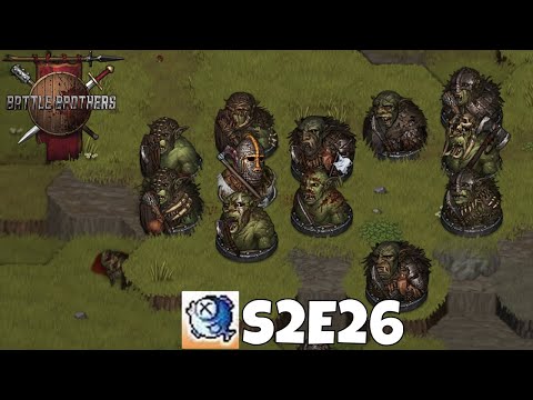 Battle Brothers - S2E26 A Journey South - SOLO Lone Wolf WotN DLC