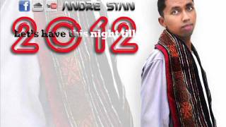 Lets Have This Night Till 2012 - ANDRE STAN (Audio)
