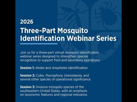 Gulf South VECTOR Virtual Mosquito ID Course (Session 2-Culex, Psorophora, Uranotaenia)