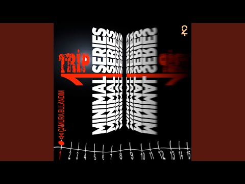 Çamura Bulandım (Minimal Trip Series)