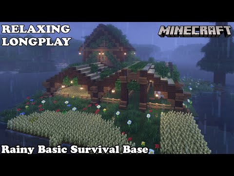 Minecraft Relaxing Longplay - Rainy Basic Survival Base - Cozy Cottage House (No Commentary) 1.19