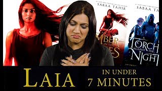 Sabaa Tahir Recaps Laia&#39;s An Ember in the Ashes Journey so far in 7 minutes!