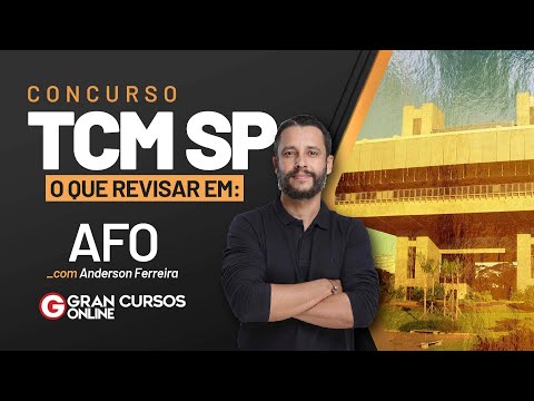 Concurso TCM SP:  O que revisar em AFO com Anderson Ferreira