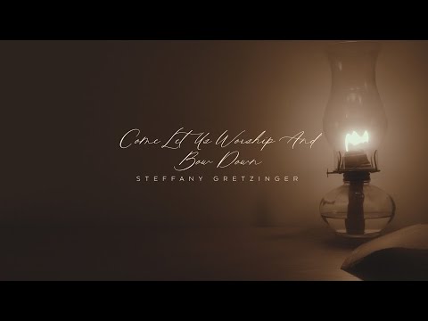 Thumbnail for Come Let Us Worship And Bow Down video