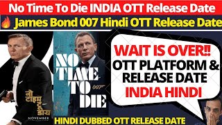 No Time To Die Hindi Confirmed Release Date @PrimeVideoIN james bond 007 hindi release
