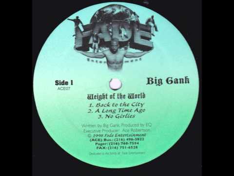 Big Gank - A Long Time Ago