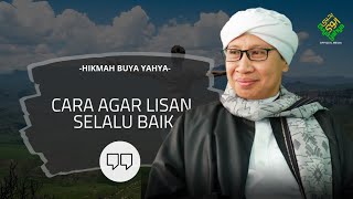 Download lagu Cara Agar Lisan Selalu Baik | Hikmah Buya Yahya mp3 Download lagu Cara Agar Lisan Selalu Baik | Hikmah Buya Yahya mp3