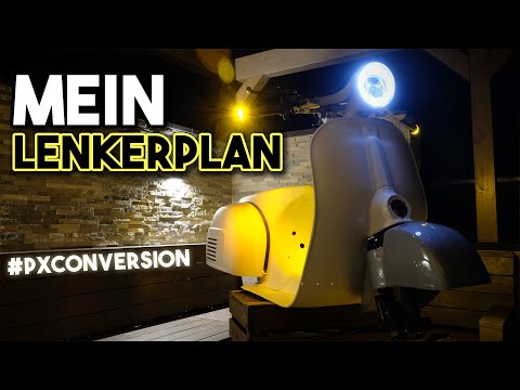 Vespa PX Conversion | Mein Lenkerplan | LED Blinker und Scheinwerfer für den Vespaumbau | Motogadget