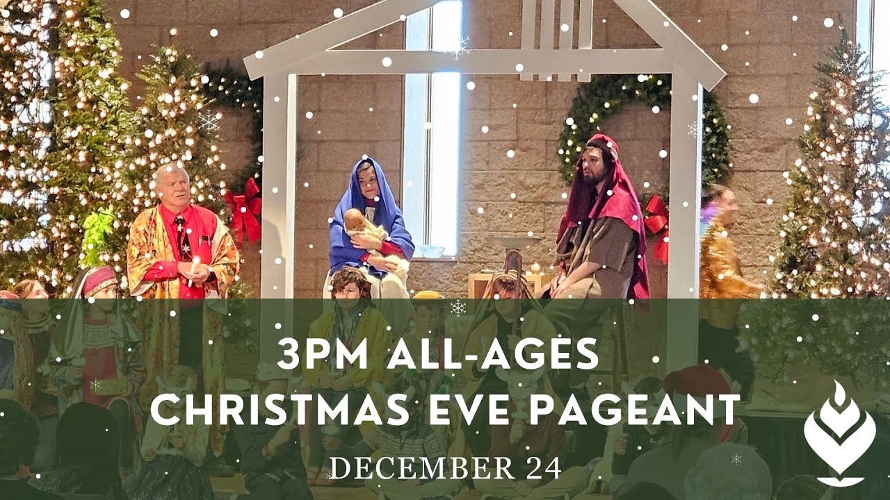 Christmas Eve, Interactive Christmas Pagaent (3pm Service)