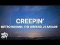 Creepin' by Metro Boomin The Weeknd and 21 Savage