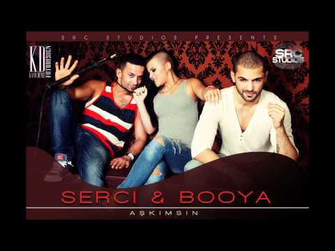 Serci feat. Booya - Aşkımsın (NEU 2012)