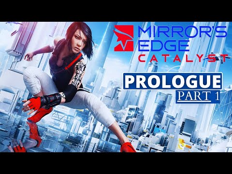 Mirror's Edge Catalyst Gameplay Walkthrough - part 1