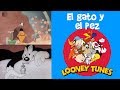 Lo Mejor De Looney Tunes En Español Latino El Gato Y El Pez Dibujos Animados Clásico HD