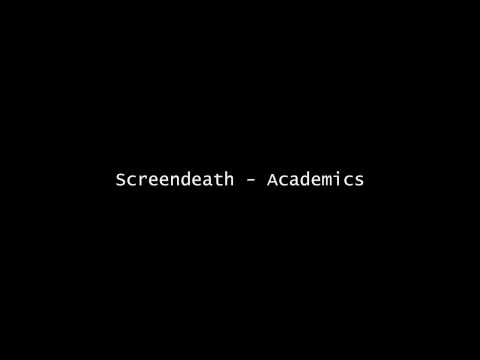 Screendeath - Academics