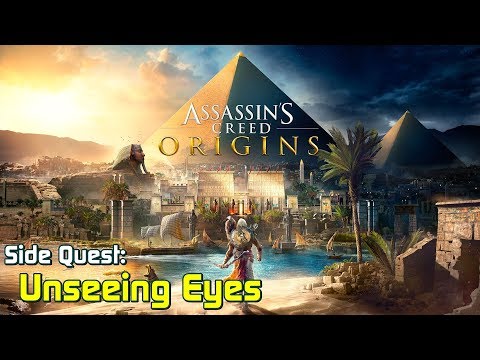 Assassin's Creed Origins ★ Side Quest: Unseeing Eyes [Walkthrough]