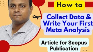 How to Collect Data & Write a Meta-Analysis Article for Scopus/WOS Publication: A Real Example Video