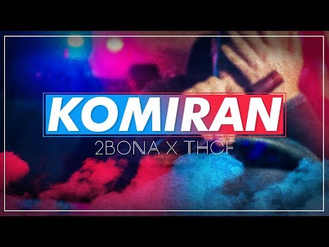 2 BONA x THCF -  KOMIRAN
