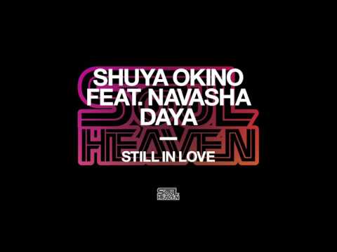 Shuya Okino featuring Navasha Daya 'Still In Love'