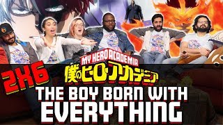 My Hero Academia - 2x6 The Boy Born With Everything - Group Reaction