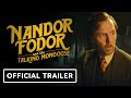 Nandor Fordor And The Talking Mongoose Official Trailer 2023 Simon Pegg Minnie Driver