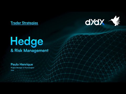 Hedge & Risk Management | Trader Strategies | Part 02