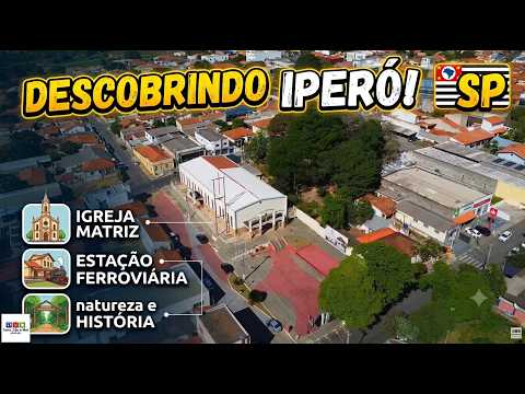 IPERÓ-SP: Conheça a Cidade que Guarda Relíquias do Tempo e Muita Beleza!