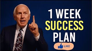TRANSFORM YOUR LIFE IN JUST 7 DAYS - JIM ROHN MOTIVATION